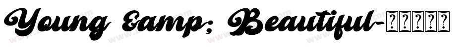 Young & Beautiful字体转换